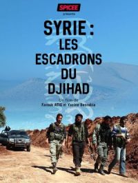 Affiche du document Syrie : les escadrons du djihad