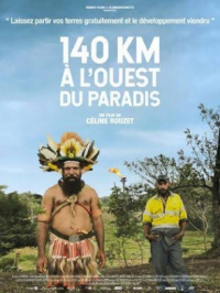 140 km à l'ouest du paradis | Céline Rouzet. Réalisatrice