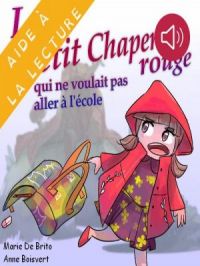 Affiche du document Livre syllabé - Le petit chaperon rouge qui ne voulait pas aller à l’école