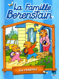 Affiche du document La famille Berenstain : l'angoisse de la rentrée