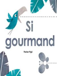 Affiche du document Si gourmand