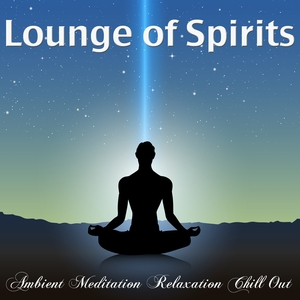 Affiche du document Lounge of Spirits Ambient Meditation Relaxation Chill Out