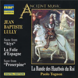 Affiche du document Lully: Suite from Atys, La follie d'Espagne and Proserpine