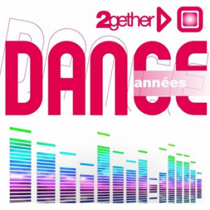 Affiche du document Best of Dance (2gether - Années Dance)