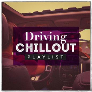 Affiche du document Driving Chillout Playlist
