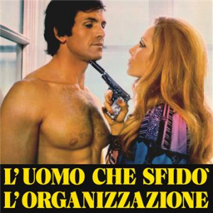 Affiche du document L'uomo che sfidò l'organizzazione (Original Motion Picture Soundtrack / Remastered 2022)