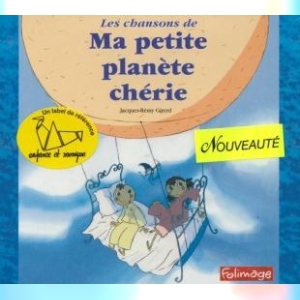 Affiche du document Chansons de ma petite planète chérie (Les)