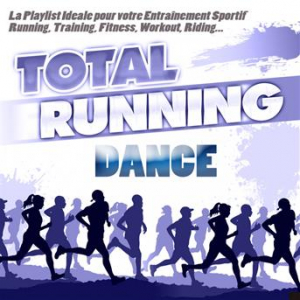 Affiche du document Total Running Dance (La Playlist Ideale pour votre entraînement sportif running, training, fitness, workout, riding...)