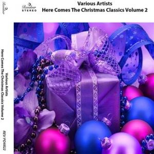 Affiche du document Here Comes The Christmas Classics, Vol. 2