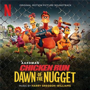 Affiche du document Chicken Run: Dawn of the Nugget (Original Motion Picture Soundtrack)