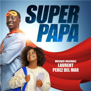 Affiche du document Super papa (Bande originale du film)