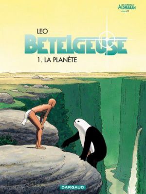 Affiche du document Bételgeuse - Tome    1 - La Planète