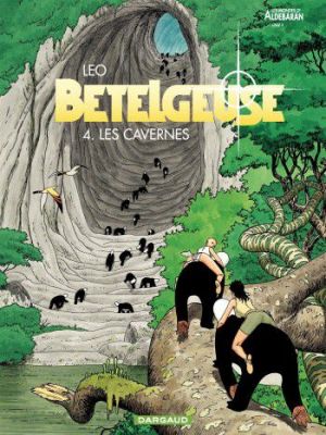 Affiche du document Bételgeuse - Tome    4 - Les Cavernes
