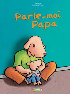 Affiche du document Parle-moi papa