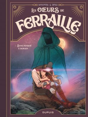 Affiche du document Les coeurs de ferraille - Tome    3 - Sans penser à demain