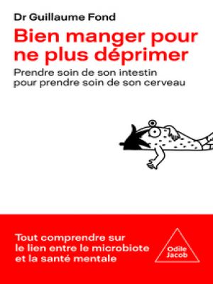 Affiche du document Bien manger pour ne plus déprimer : Prendre soin de son intestin pour prendre soin de son cerveau