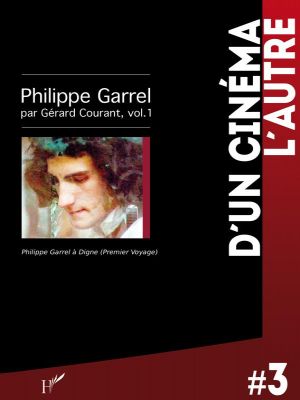 Philippe Garrel Par Gérard Courant : Philippe Garrel à Digne, Premier ...