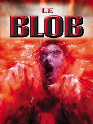 Affiche du document Le Blob (version 1988)