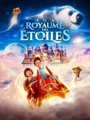 Affiche du document Le royaume des étoiles