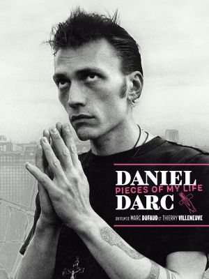 Daniel Darc, pieces of my life