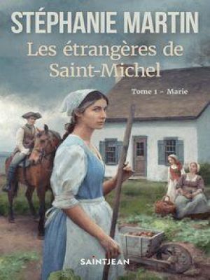 Affiche du document Les Étrangères de Saint-Michel, tome 1