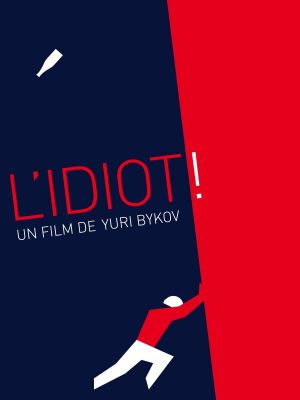 L'idiot !