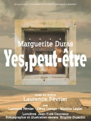 Yes, peut-être