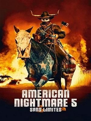 Affiche du document American Nightmare 5 : Sans limites