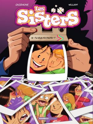 Affiche du document Les Sisters - Tome   18 - Tu veux ma photo ?