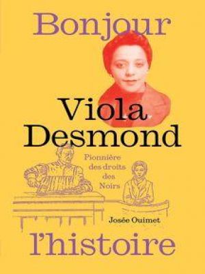 Affiche du document Viola Desmond, pionnière des droits des Noirs