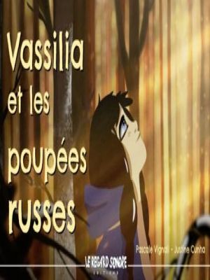 Affiche du document Vassilia et les poupées russes
