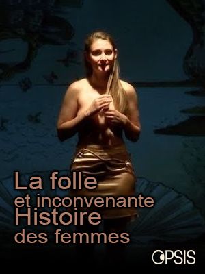 Affiche du document La folle et inconvenante histoire des femmes