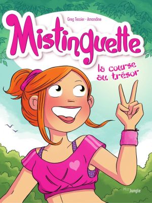 Affiche du document Mistinguette - Tome   15 - La course au trésor