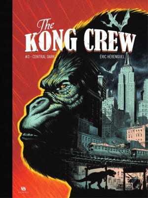 Affiche du document The Kong Crew - Tome    3 - T03 : Central Dark