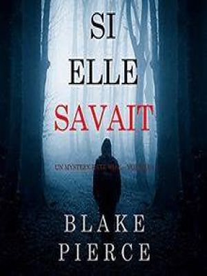 Affiche du document Tome 1 - Un mystère Kate Wise : Si elle savait