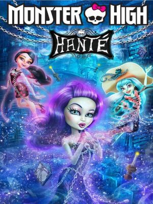 Affiche du document Monster High : Hanté