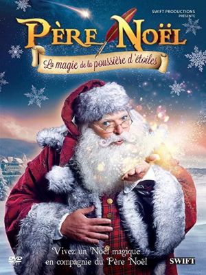 Affiche de l'album Père Noël : La magie de la poussière d'étoiles