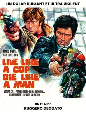 Affiche du document Live like a cop, die like a man