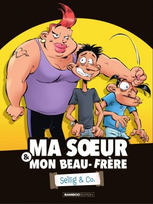 Affiche du document Ma soeur & mon beau-frère - Tome    1 - Sellig & Co.