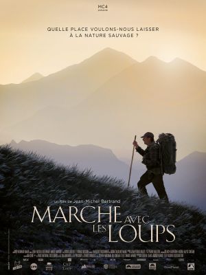 Marche avec les loups | Jean-Michel Bertrand. Réalisateur