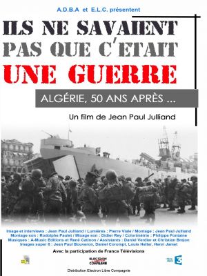 Ils ne savaient pas que c'était une guerre !
