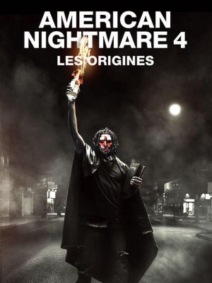 Affiche du document American nightmare 4 : les origines