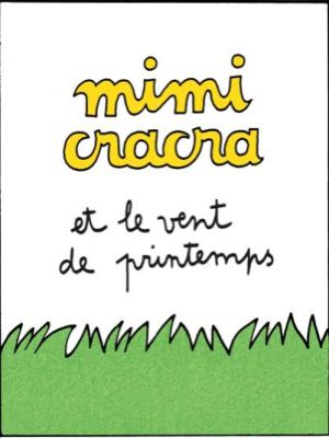 Affiche du document Mimi Cracra et le vent de printemps