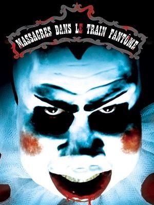 Affiche du document Massacres dans le train fantôme