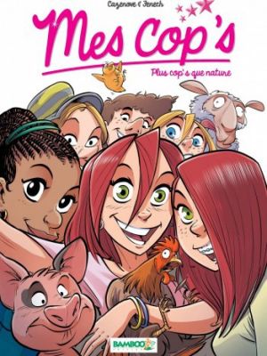 Affiche du document Mes Cop's - Tome    6 - Plus cop's que nature