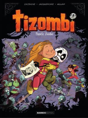 Affiche du document Tizombi - Tome    5 - Planète Zombie