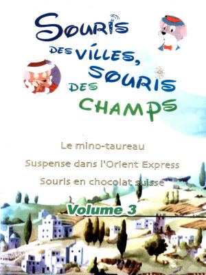 Affiche du document Souris des villes, souris des champs : volume 3