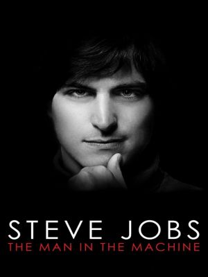 Affiche du document Steve Jobs : The Man In the Machine