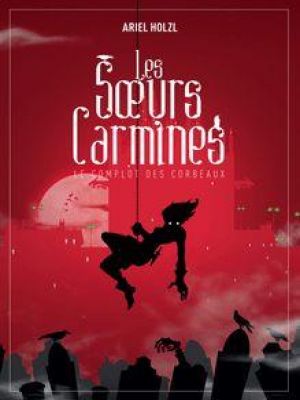 Affiche du document Les soeurs Carmines I : Le Complot des corbeaux
