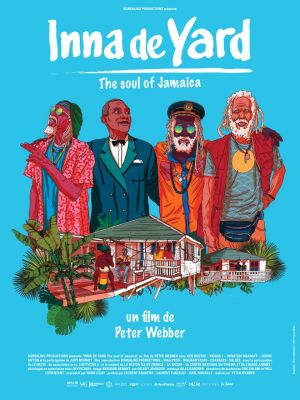 Inna de Yard, the soul of Jamaïca